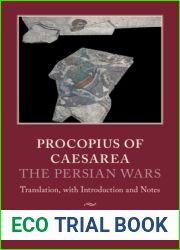 Procopius of Caesarea: The Persian Wars: Translation, with Introduction and Notes