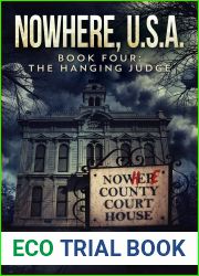 The Hanging Judge (Nowhere, USA Book 4)