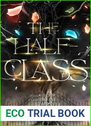 The Half-Class (The Class Chronicles, #1)