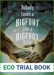 Nobody Loves a Bigfoot Like a Bigfoot Babe