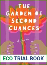 The Garden of Second Chances