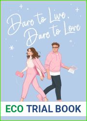 Dare to Live, Dare to Love (Dare to Love, #1)