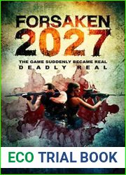 Forsaken 2027: The games suddenly became real. Deadly Real. (A Game litrpg saga)