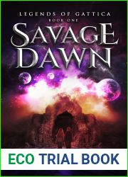 Savage Dawn (Legends of Gattica, #1)