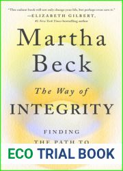 The Way of Integrity: Finding the Path to Your True Self
