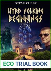 Wyrd Folking Beginnings: Norse Urban Fantasy (Valhalla AWOL Book 9)