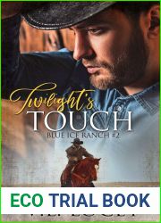 Twilight|s Touch (Blue Ice Ranch #2)
