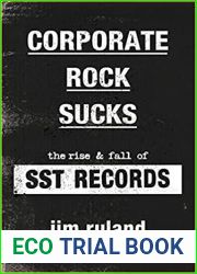 Corporate Rock Sucks: The Rise and Fall of SST Records