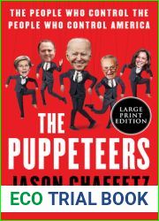 The Puppeteers: The People Who Control the People Who Control America