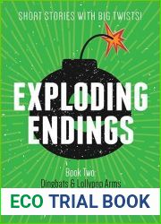 Dingbats and Lollypop Arms (Exploding Endings, #2)