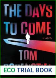 The Days to Come (Peter Rena, #3)
