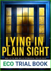 Lying In Plain Sight: An addictive psychological suspense thriller (Moms Who Lie #5)
