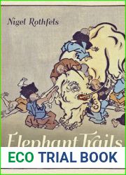 Elephant Trails: A History of Animals and Cultures (Animals, History, Culture)