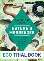 Nature|s Messenger: Mark Catesby and His Adventures in a New World