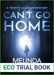 Can|t Go Home (Trinity Calhoun Mystery, #1)