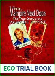 The Vampire Next Door: True Story of the Vampire Rapist and Serial Killer