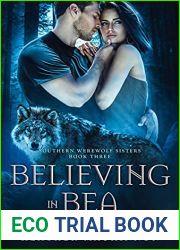 Believing in Bea (Southern Werewolf Sisters, #3)