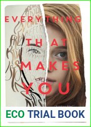 Everything That Makes You
