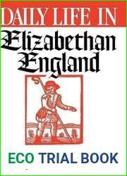 Daily Life in Elizabethan England