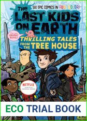 The Last Kids on Earth: Thrilling Tales from the Tree House