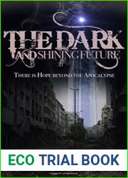 The Dark and Shining Future