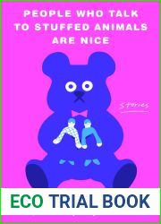 People Who Talk to Stuffed Animals Are Nice: Stories