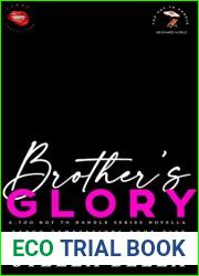 Brother|s Glory (Taboo Temptations Book 5): A Too Hot to Handle Series