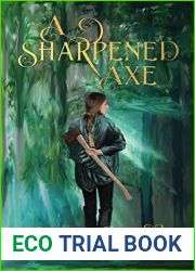 A Sharpened Axe