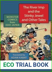 The River Imp and the Stinky Jewel and Other Tales: Monster Comics from EDO Japan