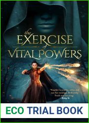 The Exercise Of Vital Powers (Legends of the Order, #1)