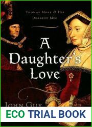 A Daughter|s Love: Thomas More and His Dearest Meg