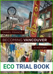 Becoming Vancouver: A History