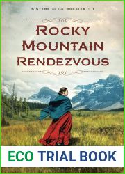 Rocky Mountain Rendezvous (Sisters of the Rockies, #1)