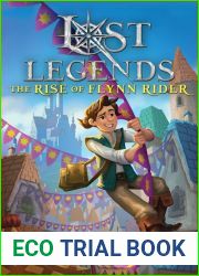 The Rise of Flynn Rider (Lost Legends, #1)