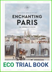 Enchanting Paris: The Hedonist|s Guide (Hedonist Guide)