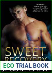 Sweet Recovery (Ex Ops, #4, Sweet #2) )