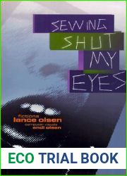 Sewing Shut My Eyes (Black Ice Book)