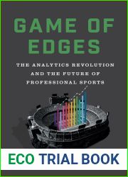 Game of Edges: The Analytics Revolution and the Future of Professional Sports