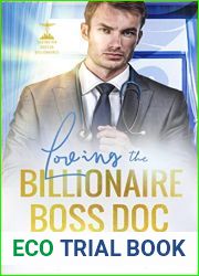 Loving the Billionaire Boss Doc (Dexington Doctor Billionaires, #4)