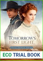 Tomorrow|s First Light (Texas Promise #1)