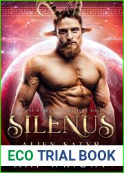 Silenus: Alien Satyr (Ancient Myths and Monsters Book 1)