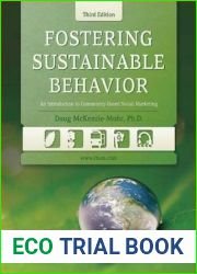 Fostering Sustainable Behavior: An Introduction to Community-Based Social Marketing (Revised)