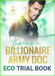 Loving the Billionaire Army Doc (Dexington Doctor Billionaires, #3)
