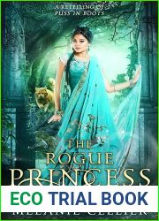 The Rogue Princess: A Retelling of Puss in Boots (Return to the Four Kingdoms Book 5)