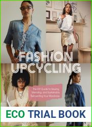 Fashion Upcycling: The DIY Guide to Sewing, Mending, and Sustainably Reinventing Your Wardrobe