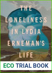 The Loneliness in Lydia Erneman|s Life