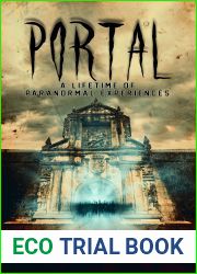 Portal: A Lifetime of Paranormal Experiences