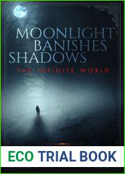 Moonlight Banishes Shadows (The Infinite World, #3)