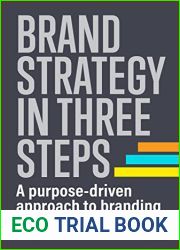 Brand Strategy in Three Steps: A Purpose-Driven Approach to Branding