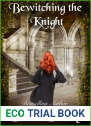 Bewitching the Knight (A Knight|s Tale, #2)